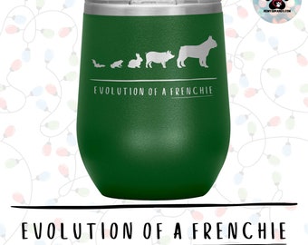 Evolution of a Frenchie 12oz Laser Engraved Stainless & Insulated Wine Tumbler | Beverage Cup with Sipping Lid French Bulldog Evolution