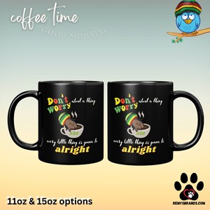 Don't Worry About a Thing Cute Coffee Bean Reggae Style Coffee Mug 11oz or 15oz XL Ceramic Cup Bob Marley Three Little Birds Song Coffee image 5