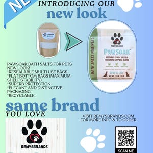 May include: A new look for Paw Soak bath salts for pets. The product is in a resealable bag with a flat bottom for maximum shelf stability. The bag is made of recyclable material and features a paw print logo. The text on the bag reads "Paw Soak Soothing Epsom Salts & Colloidal Oatmeal Blend".