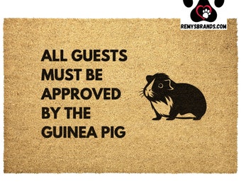 Guinea Pig Outdoor Doormat | Guests Must Be Approved By The Guinea Pig Funny Coir Entryway Mat | Customizable Coir Plant-Based Doormat G-Pig