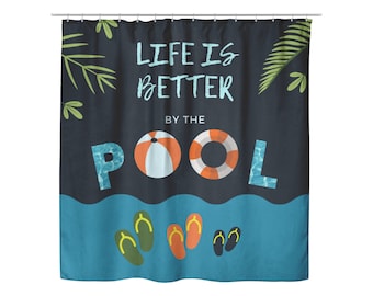 Life Is Better By The Pool Shower Curtain | Pool Theme Bathroom Decor | Teal Navy Shower Curtain | Summer Home Bath Set | Matching Bath Mat