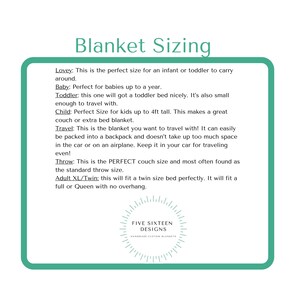 May include: A teal-framed graphic titled "Blanket Sizing" with size descriptions: Lovey, Baby, Toddler, Child, Travel, Throw, and Adult XL/Twin. The Five Sixteen Designs logo is at the bottom.