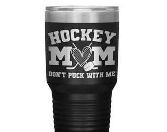 Hockey Mom, Hockey Mom Tumbler, Hockey Mom Gift, 30 oz Tumbler