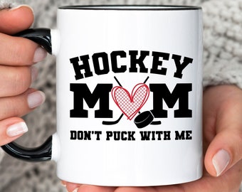 Hockey Mom, Hockey Mom Mug, Hockey Mom Gift