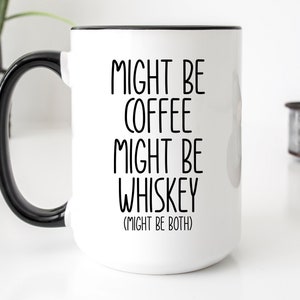 15 oz Extra Large Coffee Mug - This Might be Whiskey – Candlelit