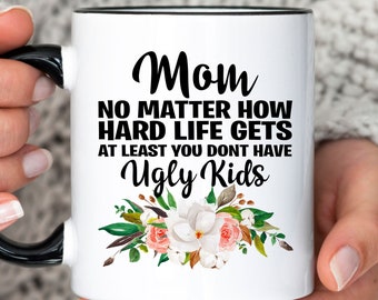 Mothers day gift, Funny Mom Mug, Mothers day, gifts for mom, Mothers day gift from daughter coffee mug, New Mom gift, Funny Mothers Day Gift