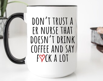 ER Nurse, ER Nurse gift, ER Nurse Mug, er nurse graduation, ear nurse christmas, er nurse birthday