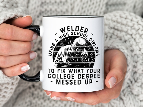 Welder Gifts, Welder Mug, Welder Dad Gift, Welder Boyfriend Gift, New Welder Gift