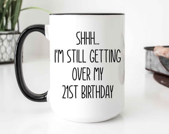 21st birthday for him, 21st birthday for him Mug, 21st Birthday Mug, 21st Birthday Gift, Funny 21st Birthday Gift