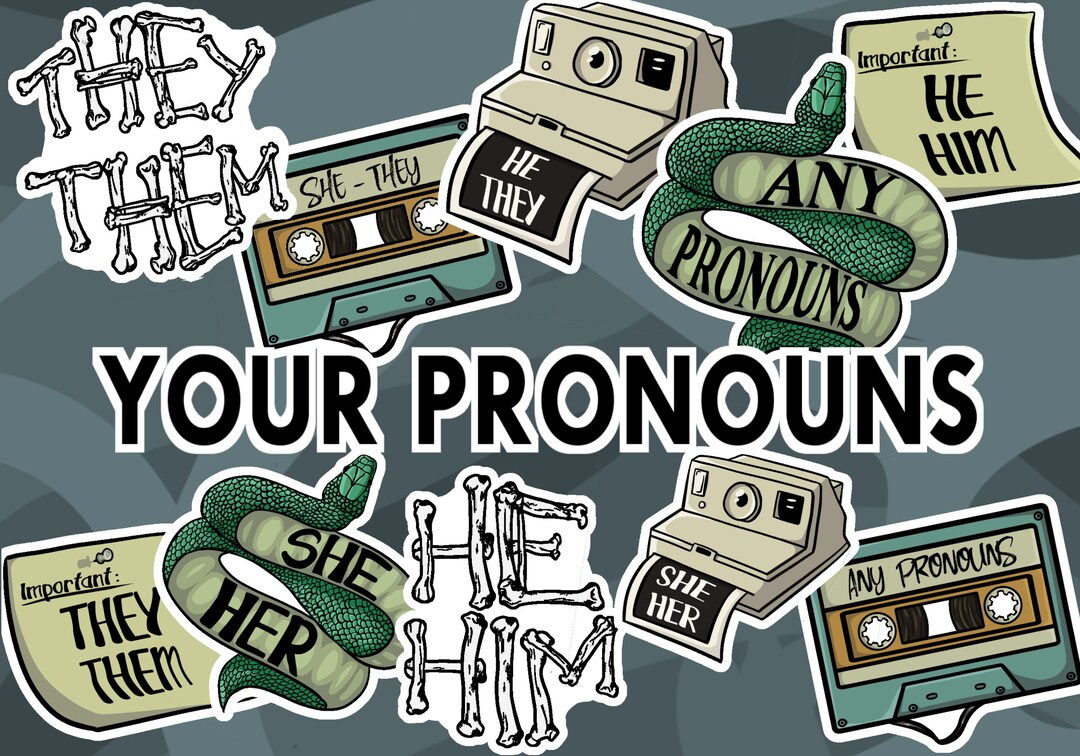 Stickers Stickers Pronouns Pronoun They/them He/they She/they He/him ...