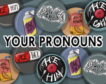 Button badges Pronouns - Pronoun - They/Them - He/They - She/They - He/Him - She/Her!