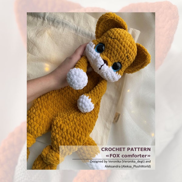 PDF CROCHET PATTERN Fox Baby comforter. Plush stuffed woodland animal lovey. Amigurumi tutorial for plush Baby Snuggler. Cuddly Toy for hugs