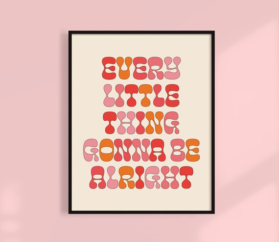 Every Little Thing Gonna Be Alright Bob Marley Everything Etsy