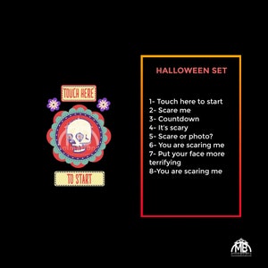 May include: A Halloween themed digital game with a skull graphic and the text "Touch Here" and "To Start". The text "Halloween Set" is on the right side of the image with a list of instructions: "1- Touch here to start", "2- Scare me", "3- Countdown", "4- It's scary", "5- Scare or photo?", "6- You are scaring me", "7- Put your face more terrifying", "8- You are scaring me".