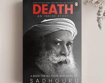 Death - an Inside story , Sadhguru book