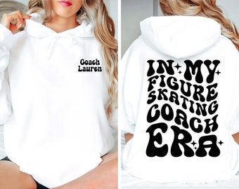 Embrace the grace and style of the "Figure Skating Coach Era" with our exclusive hoodie! Coach Gift | Custom Figure Skating Apparel