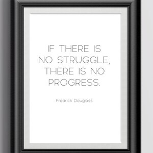 Fredrick Douglass Quote Print, Inspiring Motivation (Digital Download)