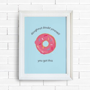 Doughnut doubt yourself