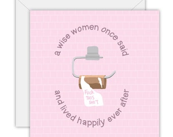 A wise women once said - breakup card