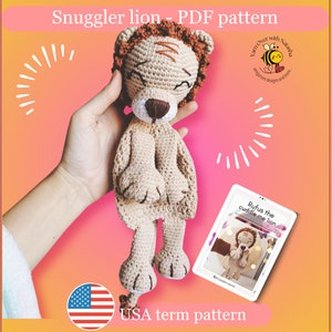 Snuggler lion crochet pattern, beginner-friendly pattern for a lion-themed lovet, easy to follow amigurumi snuggler pattern, soft snuggler