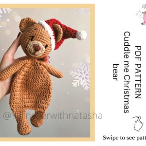 PATTERN: Christmas bear snuggler pattern, cuddle me bear pattern, amigurumi lovey bear, lovey pattern image 1