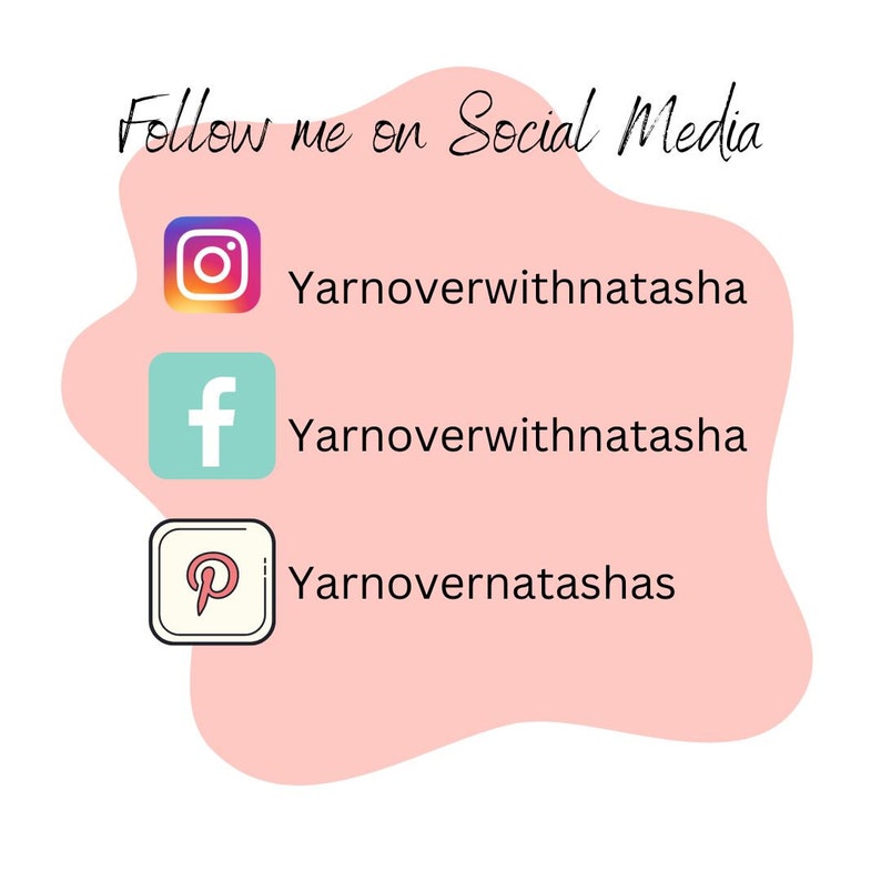 Pu&ograve; includere: Grafica rosa con il testo "Seguimi sui social media" e icone di social media per Instagram, Facebook e Pinterest. L'account Instagram &egrave; "Yarnoverwithnatasha", l'account Facebook &egrave; "Yarnoverwithnatasha" e l'account Pinterest &egrave; "Yarnoverntashas".