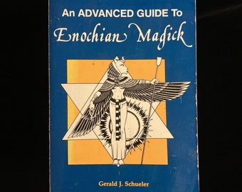 Rare, Vtg An Advanced Guide to Enochian Magic by Gerald J. Schueler