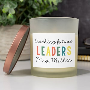 Teaching Future Leaders Candle Label | Custom Teacher Appreciation Candle