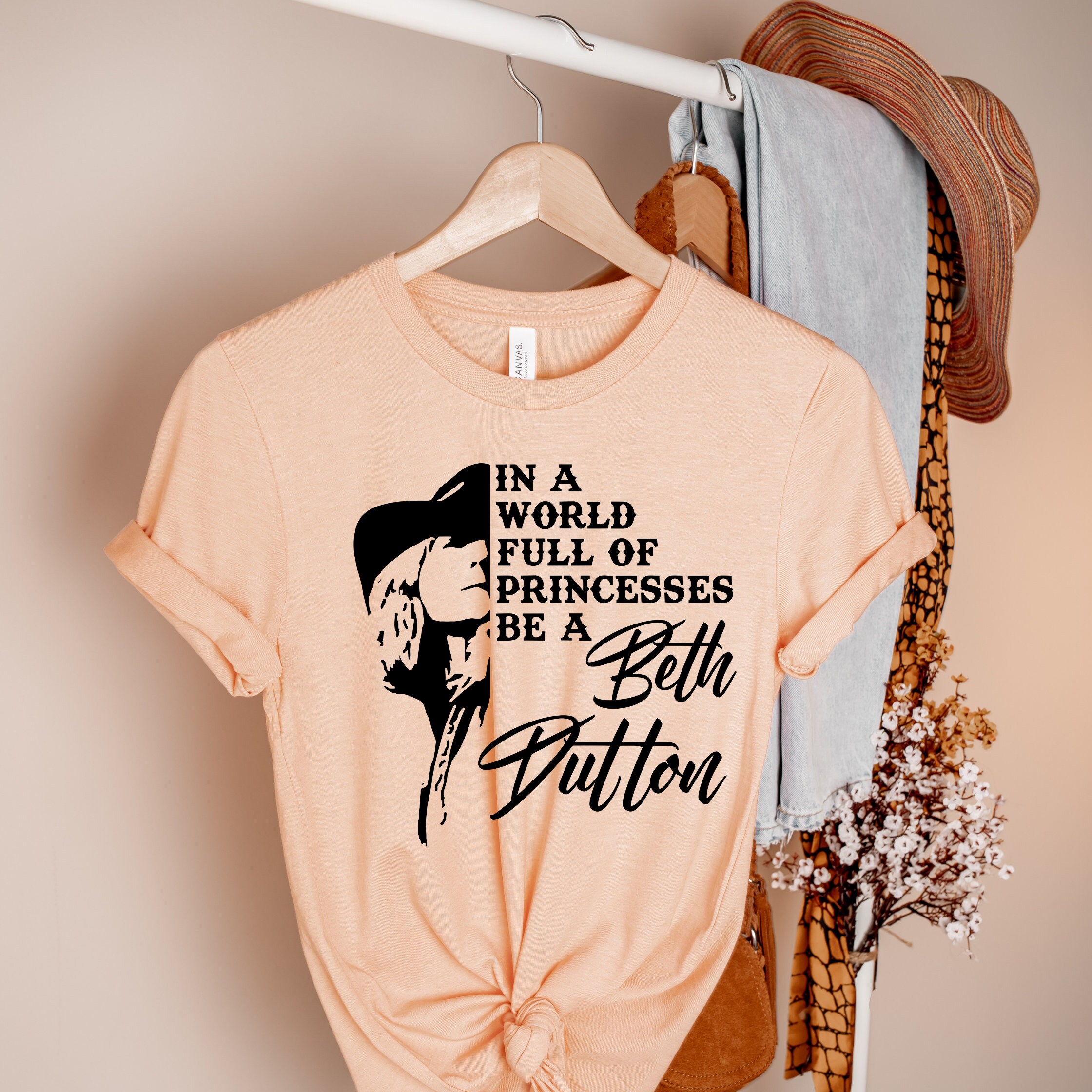 Beth Dutton Shirt in A World Full of Princesses Be A Beth | Etsy