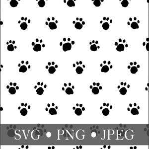 May include: A repeating pattern of black animal paw prints on a white background. A horizontal gray banner across the lower section contains the white text SVG • PNG • JPEG, indicating the available file formats for this digital graphic design.