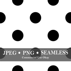 May include: Seamless black polka dots on a white background. The image includes the text "JPEG • PNG • SEAMLESS" and "Commercial Use Okay". This pattern is suitable for various design applications.