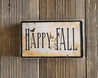 Happy Fall wood sign,fall decor,primitive fall decor,farmhouse decor,Autumn sign,small fall sign,primitive fall sign,Happy Fall,farmhouse