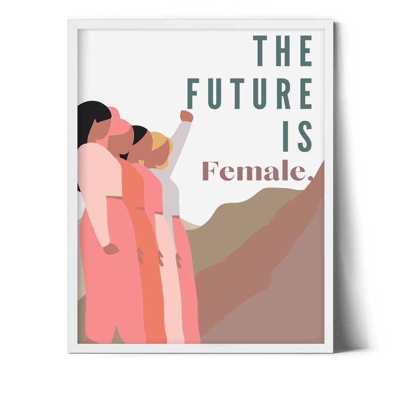 The Future is Female Printable Wall Art/ Women Empowerment Etsy