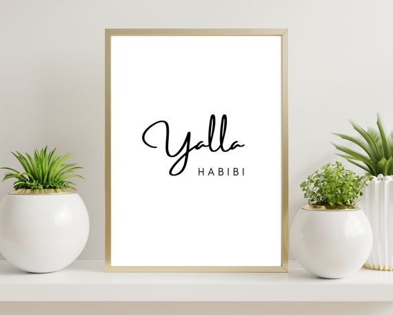 Yalla Habibi Arabic Wall Printable Art, Arabic Decor, Arab Cultural Poster,  Arabic Design Print, Typography, Habibi, My Love in Arabic