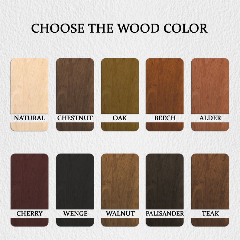 May include: A chart showing ten different wood colors, including natural, chestnut, oak, beech, alder, cherry, wenge, walnut, palisander, and teak.  Choose the wood color.