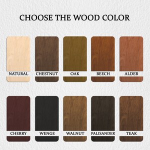 May include: A chart showing 10 different wood colors, including natural, chestnut, oak, beech, alder, cherry, wenge, walnut, palisander, and teak.  Choose the wood color.