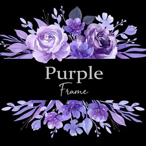 May include: Purple watercolor floral frame with the text "Purple Frame" in the center.