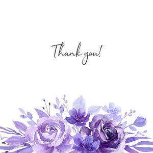 May include: A thank you card with a watercolor illustration of a bouquet of purple flowers. The flowers are arranged in a cluster at the bottom of the card.