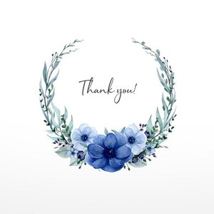 May include: A watercolor wreath with blue and white flowers and green leaves. The wreath has the text "Thank you!" in the center.