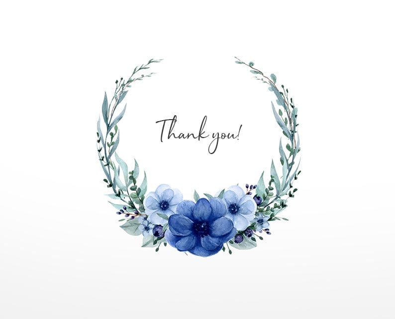 May include: A watercolor wreath with blue and white flowers and green leaves. The wreath has the text "Thank you!" in the center.