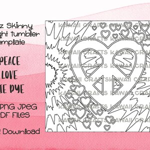 20oz Straight Skinny Tumbler Template Peace Love Tie Dye Seamless