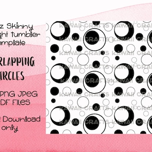 May include: A digital download design for a 20oz skinny straight tumbler featuring a black and white overlapping circles pattern. The design is called "Overlapping Circles".