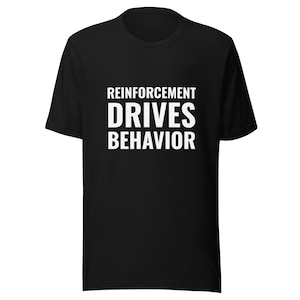 Reinforcement Drives Behavior: Dog Training Short-Sleeve Unisex T-Shirt