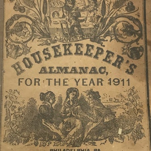 Antique Housekeepers Almanac Magazine Philadelphia 1911 Calendar Court Recipes Advertisements Annual Publication Very Rare