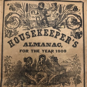 Antique Housekeepers Almanac Magazine Philadelphia 1909 Calendar Court Recipes Advertisements Annual Publication Very Rare