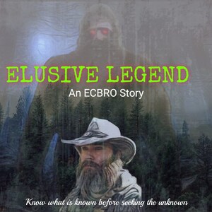 Pu&ograve; includere: Un poster con il testo "ELUSIVE LEGEND An ECBRO Story" in lettere verdi su uno sfondo scuro. Il poster presenta una figura oscura con occhi rossi luminosi e un uomo con la barba che indossa un cappello bianco davanti a una foresta.