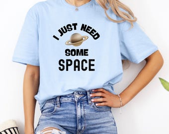 Funny Astronaut T-Shirt, I Need Space Galaxy Tee