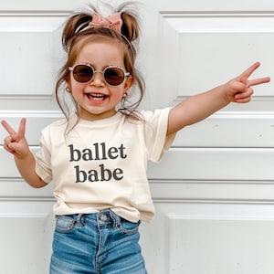 Ballet Babe Toddler Tee | Ballet Tshirt | Kids Ballet Shirt | Kids Ballet Tshirt | Toddler Ballet Shirt | Dance Shirt | Dancer Tee | Dance