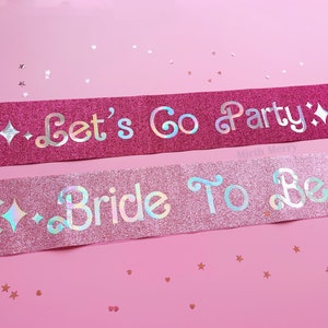 Bride to Be Sash| Lets Go Party Sash | Iridescent Foil Glitter Sash | Hen Party Sash | Pink Sash | Bachelorette Favors | Retro Sash