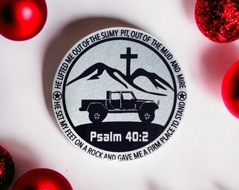 Bible Verse Psalm 40:2 Scripture - Fits Jeep Gladiator decal with silhouette - Metal Badge - Fits Jeep Gladiator- others available